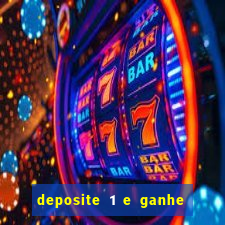 deposite 1 e ganhe 10 no fortune tiger